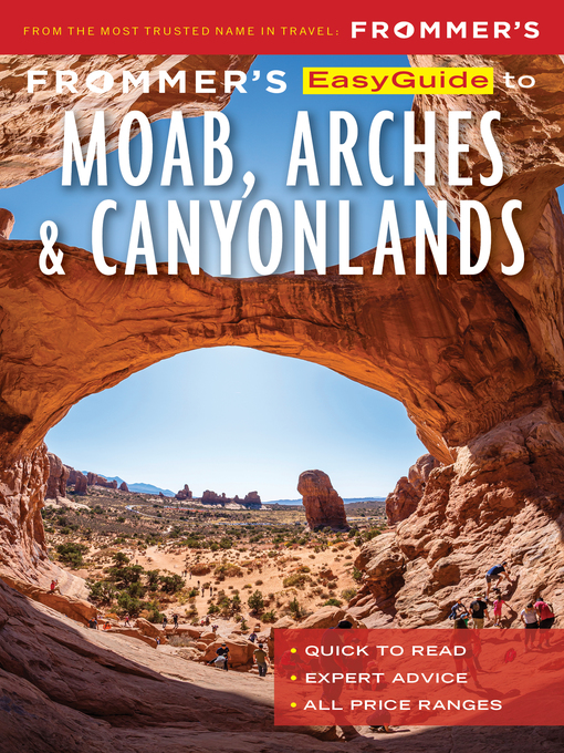 Cover image for Frommer's EasyGuide to Moab, Arches and Canyonlands National Parks